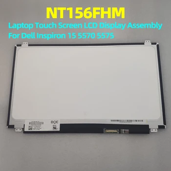 Оригинален Сензорен Екран на Лаптопа NT156FHM T00 TF86G LCD Дисплей възли За Dell Inspiron 15 5570 5575